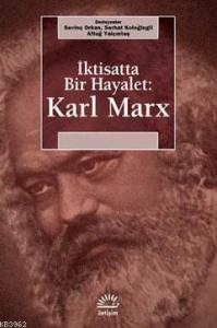 İktisatta Bir Hayalet: Karl Marx
