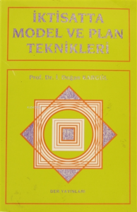 İktisatta Model ve Plan Teknikleri