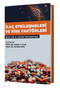 İlaç Etkileşmeleri ve Risk Faktörleri