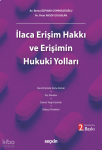 İlaca Erişim Hakkı ve Erişimin Hukuki Yolları