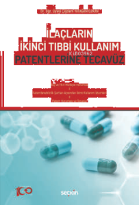 İlaçların İkinci Tıbbi Kullanım Patentlerine Tecavüz