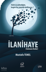İlanihaye;Sonsuza Kadar