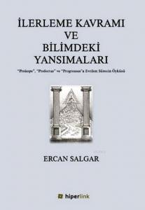 İlerleme Kavramı ve Bilimdeki Yansımaları