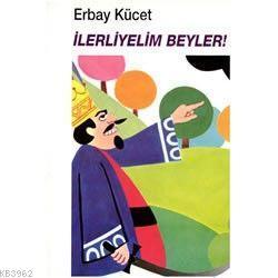 İlerleyelim Beyler