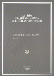 İletişim Araştırmalarında Kullanılan Yöntemler