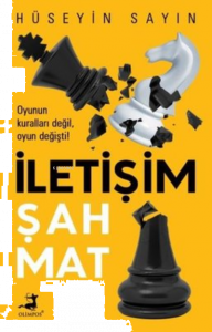 İletişim Şah Mat;Oyunun Kuralları Değil, Oyun Değişti