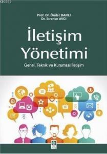 İletişim Yönetimi; Genel, Teknik ve Kurumsal İletişim