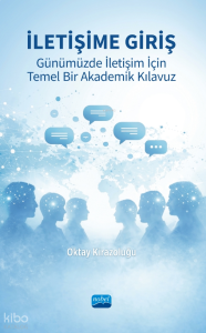 İletişime Giriş; Günümüzde İletişim İçin Temel Bir Akademik Kılavuz