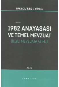 İlgili Mevzuata Atıflı 1982 Anayasası ve Temel Mevzuat