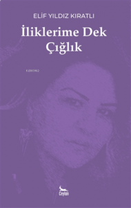 İliklerime Dek Çığlık