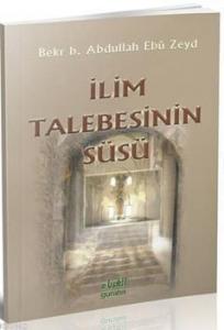 İlim Talebesinin Süsü