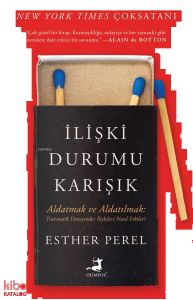 İlişki Durumu Karışık - Aldatmak ve Aldatılmak;Travmatik Deneyimler İlişkileri Nasıl Etkiler?