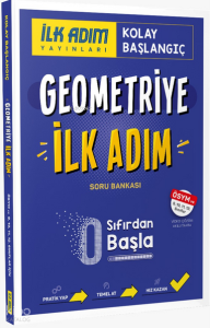 İlk Adım Geometriye İlk Adım Sıfırdan Kolay Başlangıç Kitabı