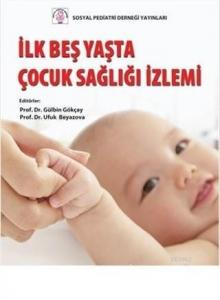 İlk Beş Yaşta Çocuk Sağlığı İzlenimi
