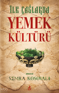 İlk Çağlarda Yemek Kültürü