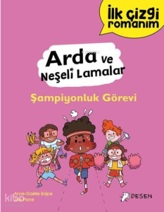 İlk Çizgi Romanım: Arda Ve Neşeli Lamalar Şampiyonluk Görevi