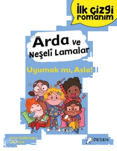İlk Çizgi Romanım Arda Ve Neşeli Lamalar Uyumak Mı, Asla!