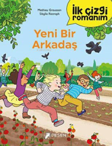 İlk Çizgi Romanım: Yeni Bir Arkadaş