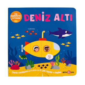 İlk Hareketli Kitabım - Deniz Altı