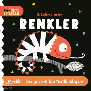 İlk Kelimelerim Siyah Beyaz Kitaplar Renkler;Minikler İçin Yüksek Kontrastlı Kitaplar