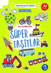 İlk Kelimelerle Süper Taşıtlar - Yapıştır Boya Öğren