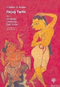 İlkçağ Tarihi - 1; Ortadoğu, Uzakdoğu, Eski Yunan