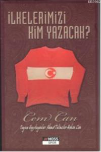 İlkelerimizi Kim Yazacak