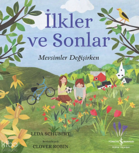 İlkler ve Sonlar;Mevsimler Değişirken