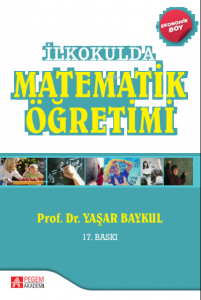 İlkokulda Matematik Öğretimi - (Ekonomik Boy)