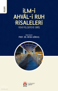 İlm-i Ahvâl-i Ruh Risaleleri;Yeni Felsefeye Giriş