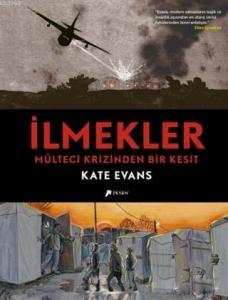 İlmekler; Mülteci Krizinden Bir Kesit