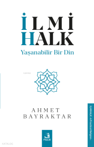 İlmihalk;Yaşanabilir Bir Din