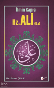 İlmin Kapısı - Hz. Ali (R.a.)