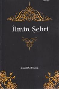 İlmin Şehri