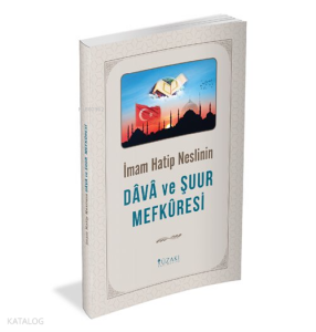 İmam Hatip Neslinin Dava ve Şuur Mefkuresi