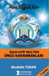 İmam Hatip Neslinin Öncü Kahramanları