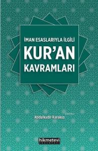 İman Esaslarıyla İlgili Kuran Kavramları