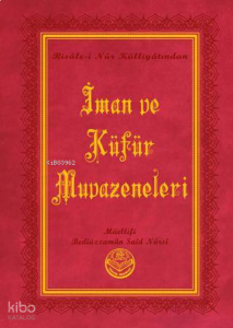 İman ve Küfür Muvazeneleri (Küçük Boy)