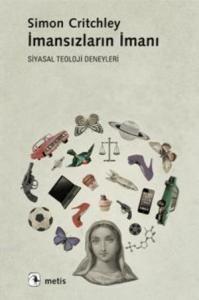 İmansızların İmanı; Siyasal Teoloji Deneyleri