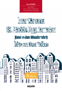 İmar Kanunu 18. Madde Uygulamaları İtiraz ve Dava Yolları;(Arazi ve Arsa Düzenlemeleri)