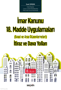 İmar Kanunu 18. Madde Uygulamaları İtiraz ve Dava Yolları
