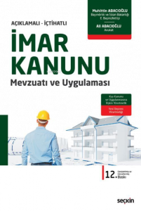 İmar Kanunu Mevzuatı ve Uygulaması;Kıyı Kanunu ve Uygulanmasına İlişkin Yönetmelik – Yeni Türkiye Bina Deprem Yönetmeliği