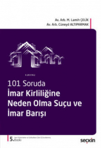 İmar Kirliliğine Neden Olma Suçu ve İmar Barışı