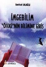 İmgebilim; "öteki"nin Bilimine Giriş