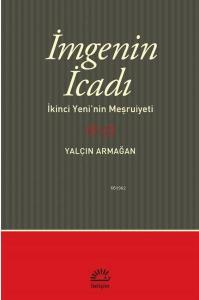İmge'nin İcadı; İkinci Yeni'nin Meşrutiyeti