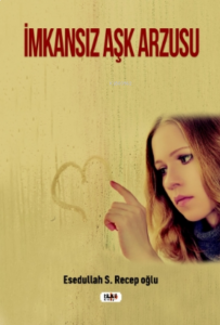İmkansız Aşk Arzusu