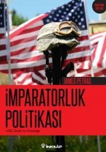 İmparatorluk Politikası; Abd İsrail Ve Ortadoğu