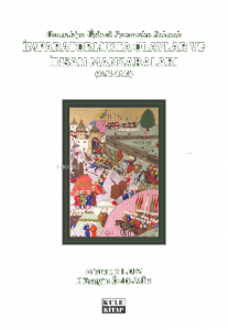 İmparatorlukta Olaylar ve İnsan Manzaraları II (1451-1512);Osmanlı'ya Üçüncü Pencereden Bakmak: