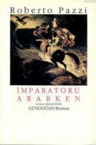 İmparatoru Ararken