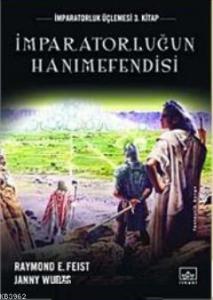 İmpartorluğun Hanımefendisi; İmparatorluk Üçlemesi 3